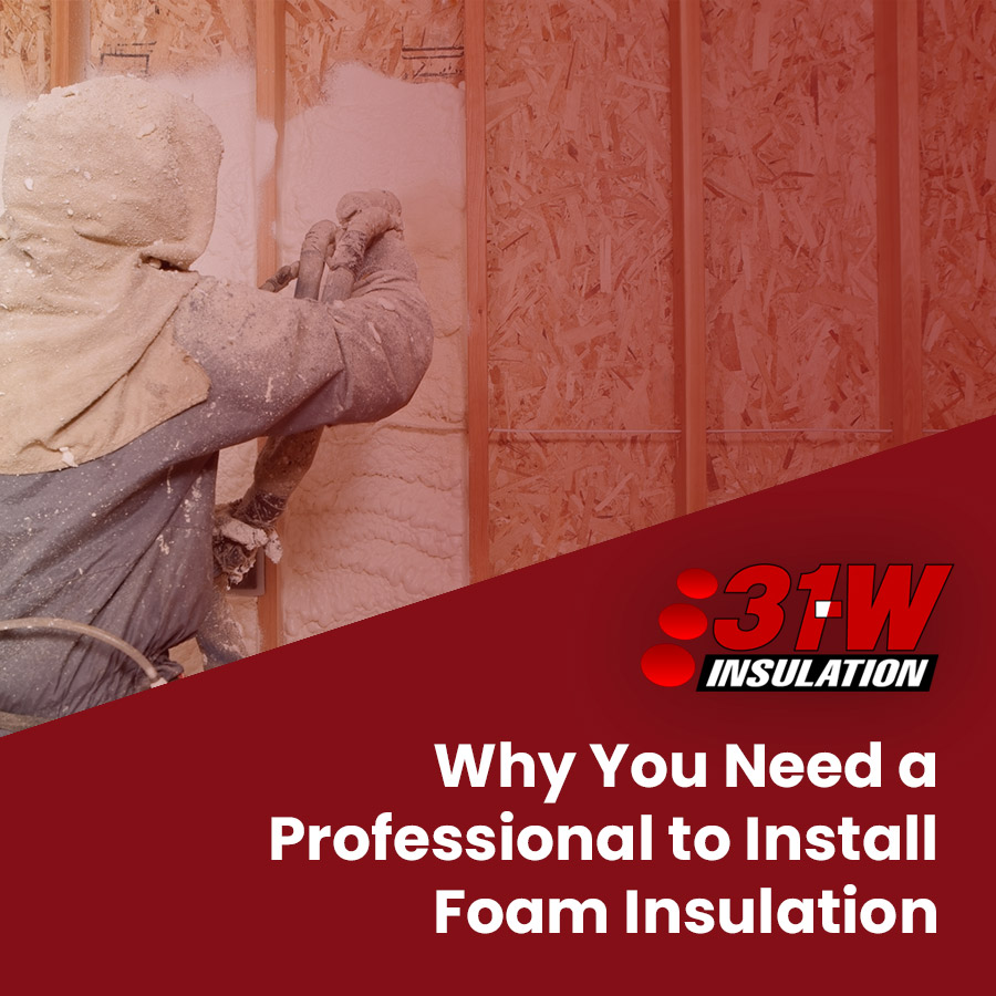 Why You Need a Professional to Install Foam Insulation in Indianapolis, IN