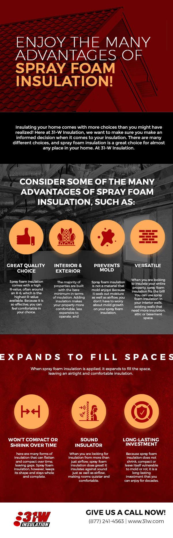 enjoy the many advantages of spray foam insulation